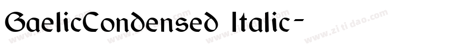 GaelicCondensed Italic字体转换